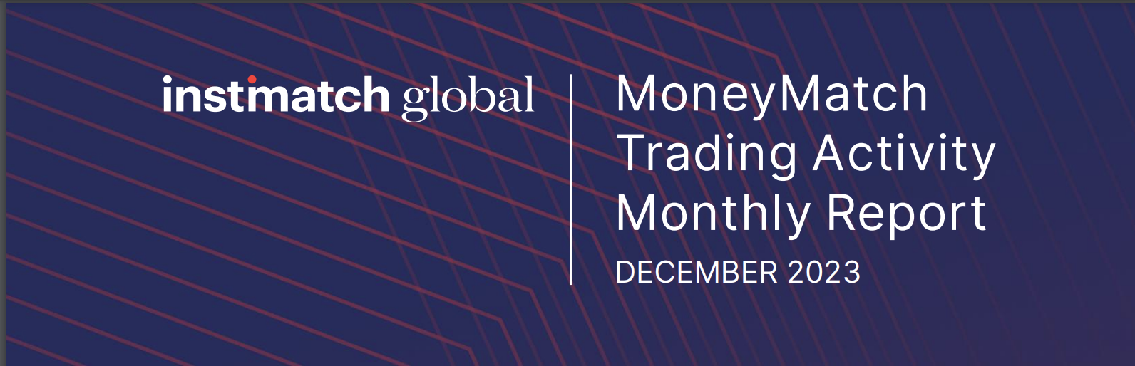 MoneyMatch Trading Activity Monthly Report – DECEMBER 2023